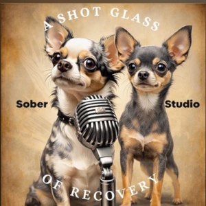 A Shot Glass of Recovery Podcast
