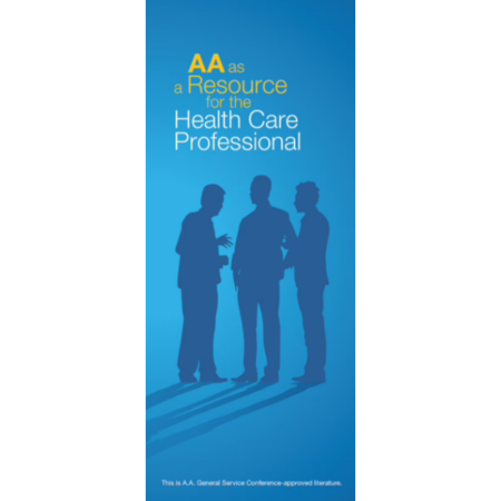 AA as a Resource for the Health Care Professional