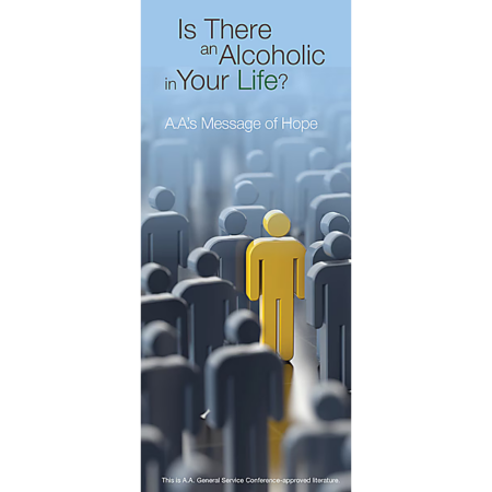 Is there an alcoholic in your life?